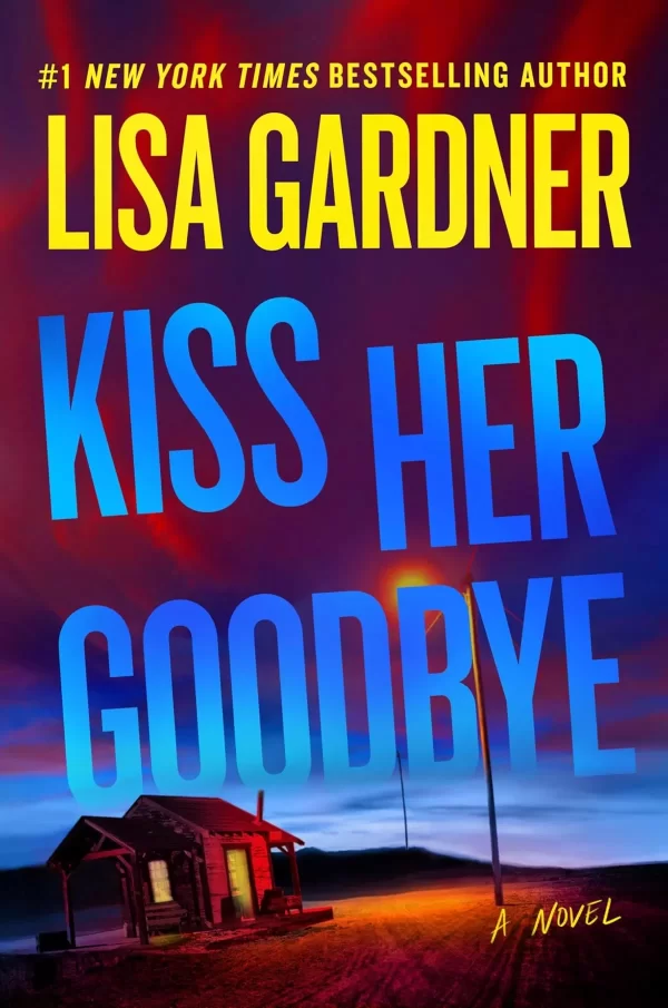 Kiss Her Goodbye (Frankie Elkin #4) by Lisa Gardner