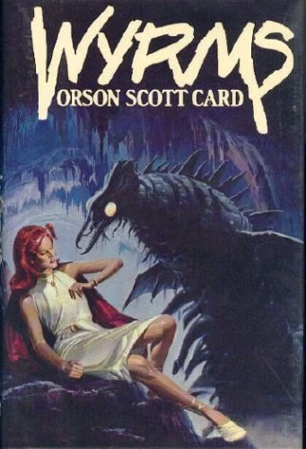 Wyrms by Orson Scott Card