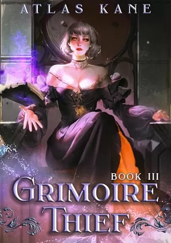 Grimoire Thief Book III: Divine Aspirations
