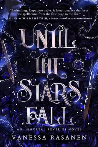 Until the Stars Fall (Immortal Reveries #1) by Vanessa Rasanen