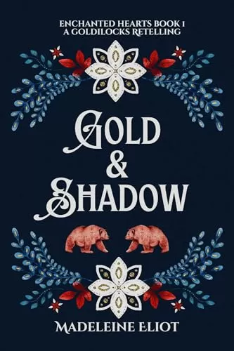 Gold & Shadow (Enchanted Hearts #1) by Madeleine Eliot