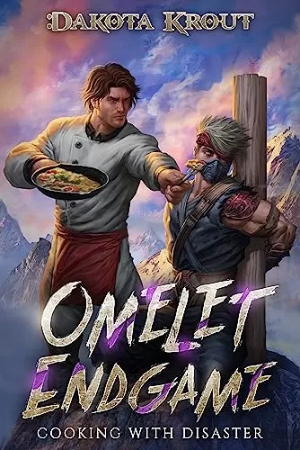 Omelet Endgame (Cooking with Disaster #3) by Dakota Krout