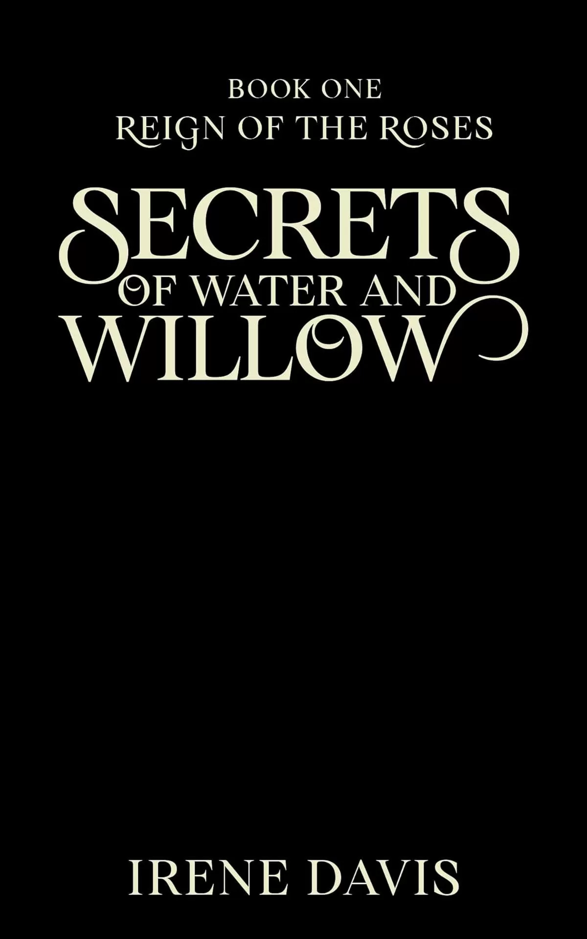 Secrets of Water and Willow
