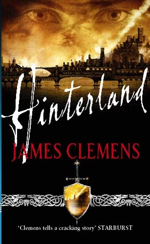 Hinterland (The Godslayer Chronicles #2) by James Clemens