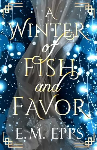 A Winter of Fish and Favor