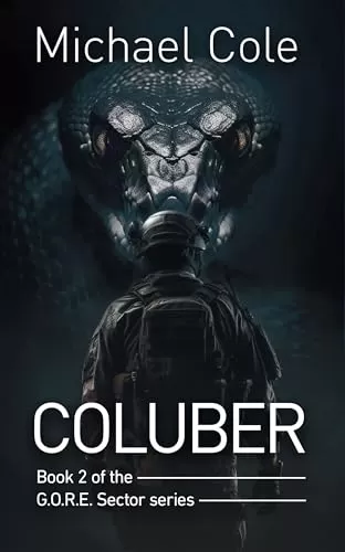 Coluber (G.O.R.E Sector #2) by Michael Cole