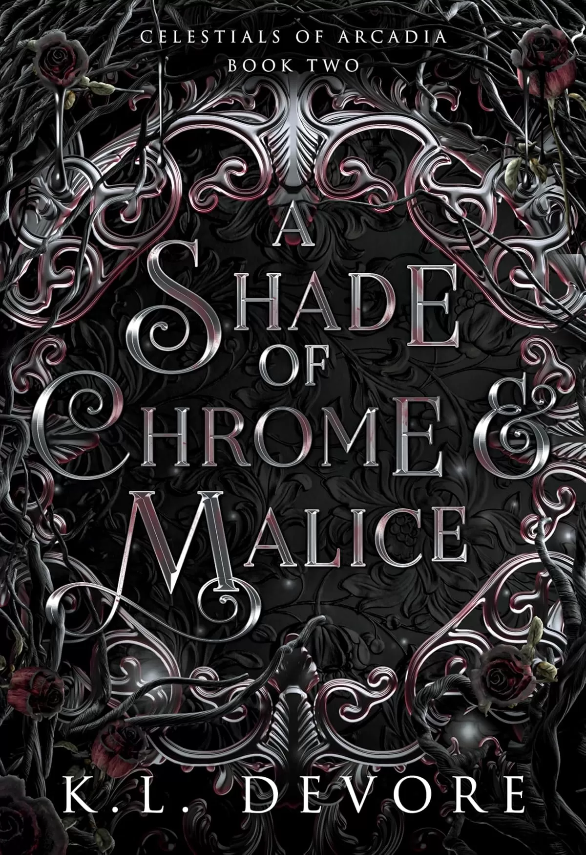 A Shade of Chrome and Malice (Celestials of Arcadia #2) by K.L. DeVore