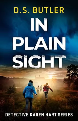 In Plain Sight (Detective Karen Hart #10) by D. S. Butler
