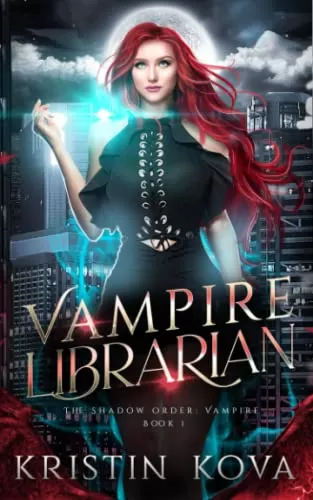 Vampire Librarian (The Shadow Order: Vampire #1) by Kristin Kova