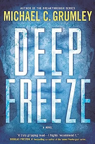 Deep Freeze (The Revival #1) by Michael C. Grumley