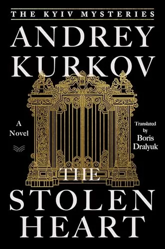 The Stolen Heart (The Kyiv Mysteries #2) by Andrey Kurkov