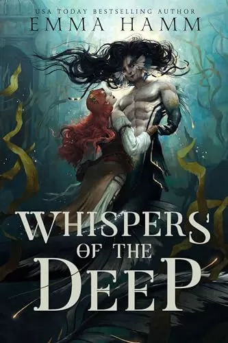 Whispers of the Deep (Deep Waters #1) by Emma Hamm
