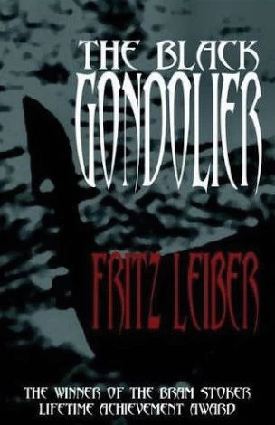 The Black Gondolier by Fritz Leiber