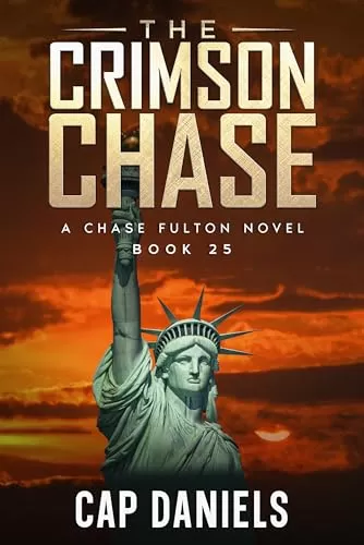 The Crimson Chase (Chase Fulton Novels #25) by Cap Daniels