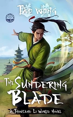 The Sundering Blade (A Thousand Li #0.5) by Tao Wong