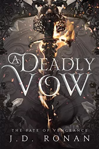 A Deadly Vow (The Fate of Vengeance #1) by J.D. Ronan