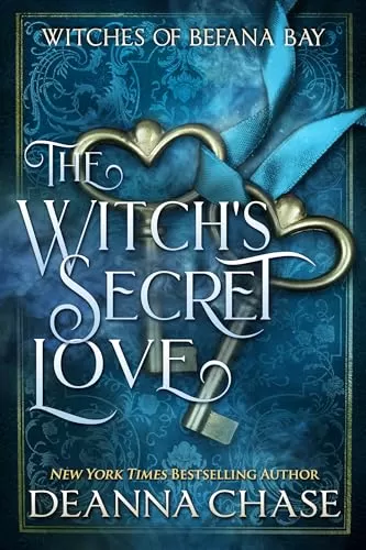 The Witch's Secret Love (Witches of Befana Bay #2) by Deanna Chase