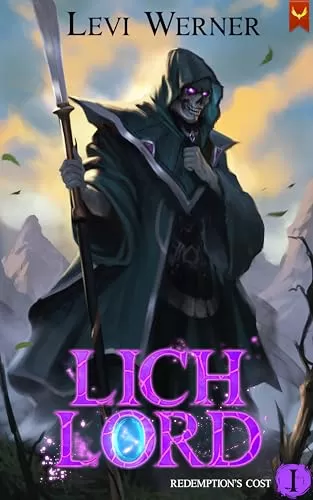 Redemption's Cost (Lich Lord #1) by Levi Werner