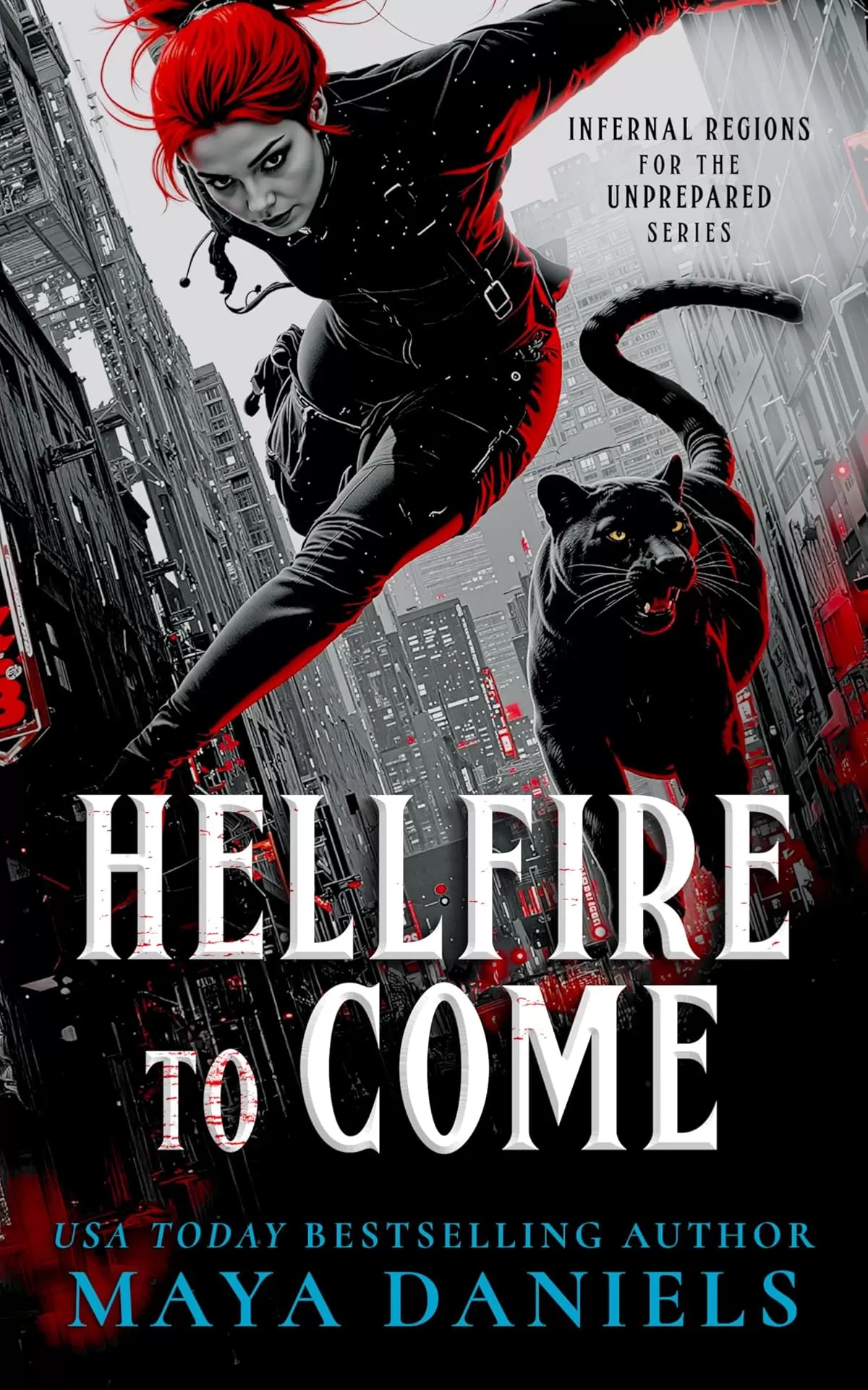 Hellfire to Come (Infernal Regions for the Unprepared #5) by Maya Daniels