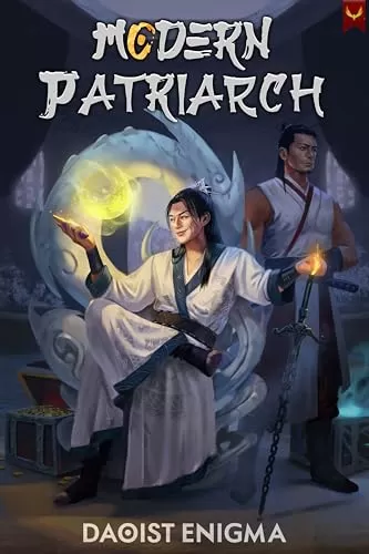 Modern Patriarch (Modern Patriarch #1) by Daoist Enigma