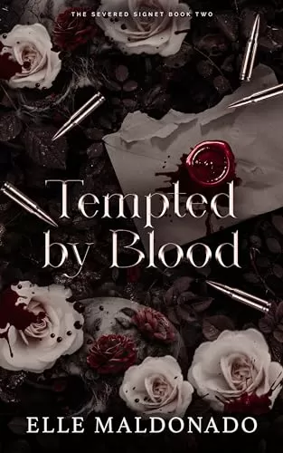 Tempted by Blood (The Severed Signet #2) by Elle Maldonado