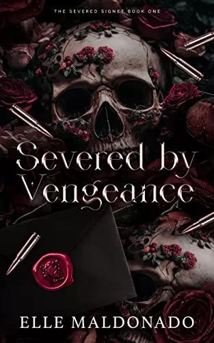 Severed by Vengeance (The Severed Signet #1) by Elle Maldonado