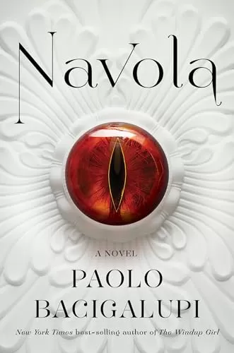 Navola by Paolo Bacigalupi