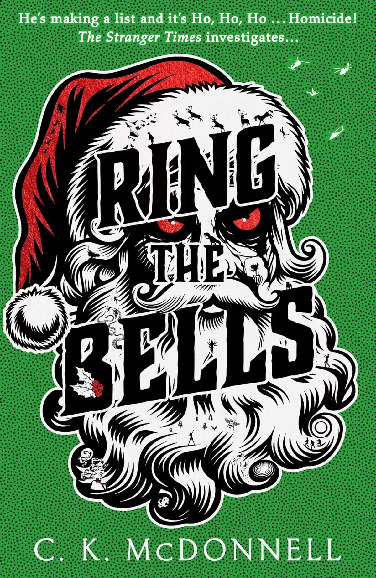 Ring the Bells (Stranger Times #5) by C. K. McDonnell