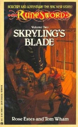 Skryling's Blade (Rune Sword #2) by Rose Estes, Tom Wham