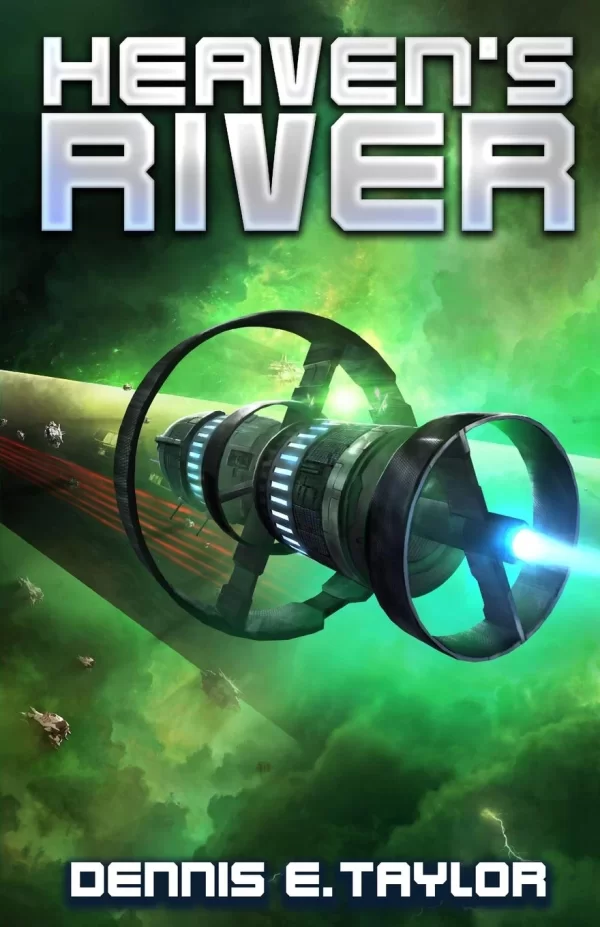 Heaven's River (Bobiverse #4) by Dennis E. Taylor