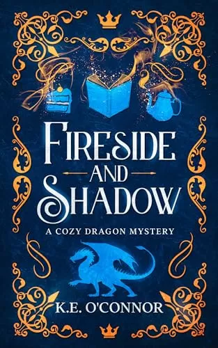 Fireside and Shadow (Fireside mysteries #3) by K.E. O'Connor