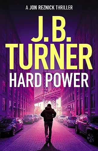 Hard Power (Jon Reznick #12) by J. B. Turner