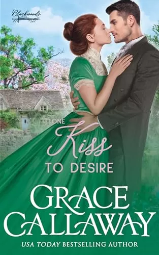 One Kiss to Desire (Blackwoods #1) by Grace Callaway