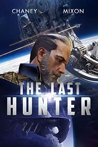 The Last Hunter (The Last Hunter #1) by J.N. Chaney
