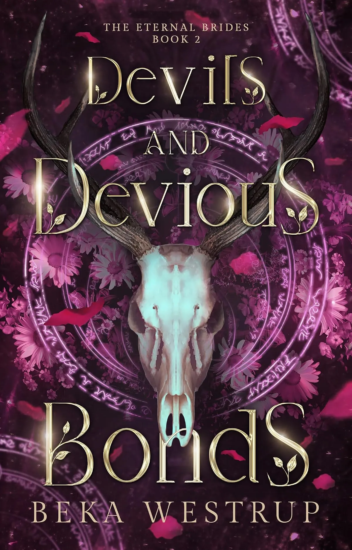Devils and Devious Bonds (The Eternal Brides #2) by Beka Westrup