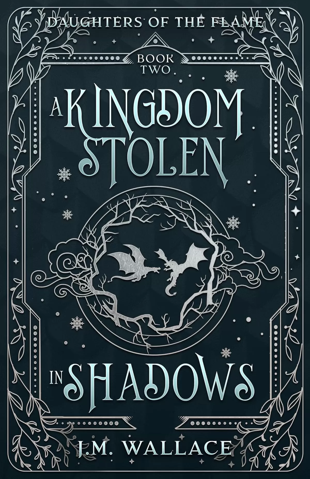 A Kingdom Stolen in Shadows (Daughters of the Flame #2) by J.M. Wallace
