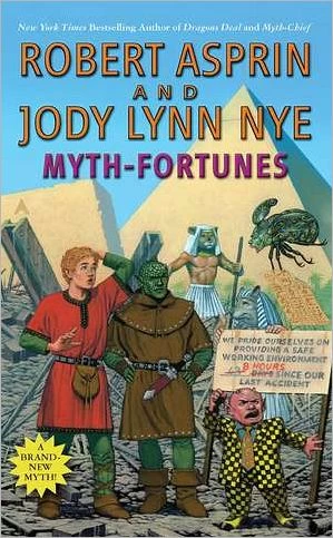 Myth-Fortunes (Myth Adventures #19) by Robert Asprin, Jody Lynn Nye