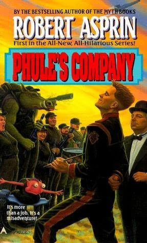 Phule's Company (Phule's Company #1) by Robert Asprin