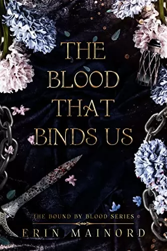 The Blood That Binds Us (Bound by Blood #1) by Erin Mainord