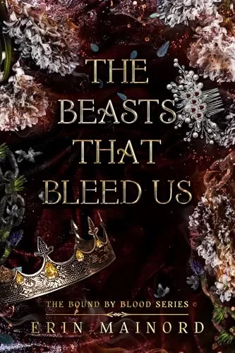 The Beasts That Bleed Us (Bound by Blood #3) by Erin Mainord
