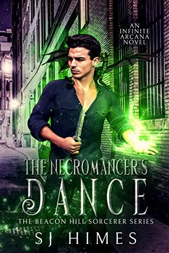 The Necromancer's Dance (The Beacon Hill Sorcerer #1) by SJ Himes