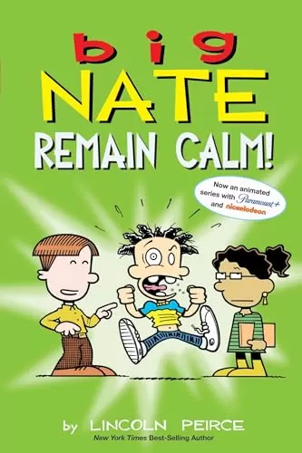 Remain Calm! (Big Nate #31) by Lincoln Peirce