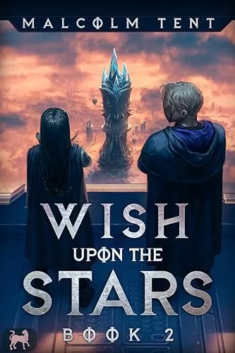 Wish Upon the Stars 2 (Wish Upon the Stars #2) by Malcolm Tent