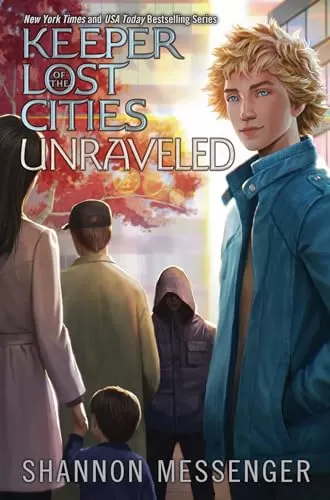 Unraveled Book 9.5 (Keeper of the Lost Cities #9.5) by Shannon Messenger