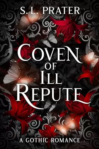 Coven of Ill Repute (Eternal Enemies #1) by S. L. Prater