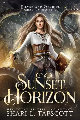 Sunset Horizon (Silver and Orchids: Greybrow Brothers #3) by Shari L. Tapscott