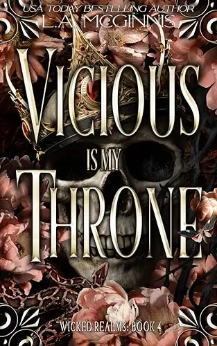 Vicious Is My Throne (Wicked Realms #4) by L.A. McGinnis