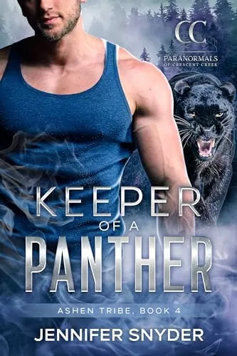 Keeper Of A Panther (Ashen Tribe #4) by Jennifer Snyder