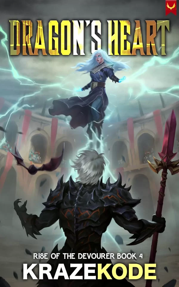Rise of the Devourer 4: Dragon's Heart (Rise of the Devourer #4) by Krazekode