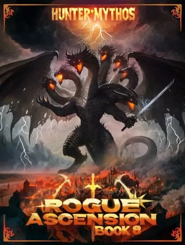 Rogue Ascension: Book 8 (Rogue Ascension #8) by Hunter Mythos